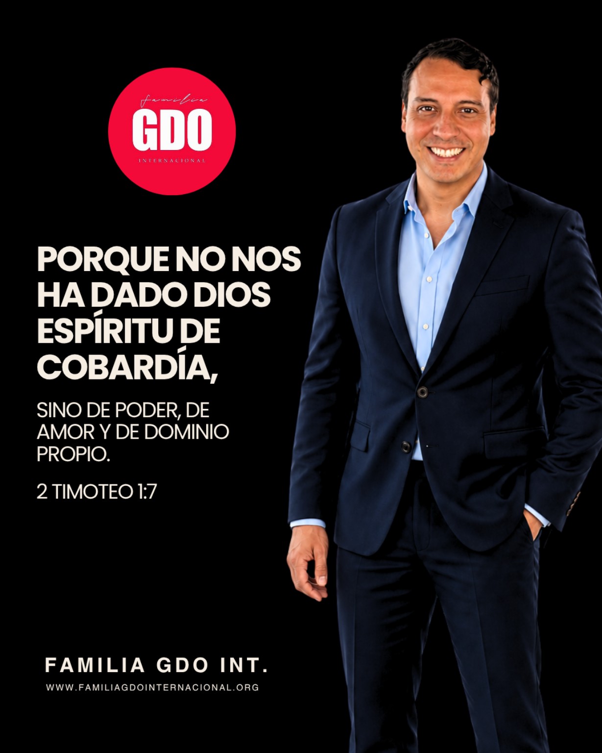 Porque no nos ha dado Dios espíritu de cobardía, sino de poder, de amor y de dominio propio. 2 Timoteo 1:7
